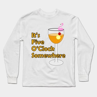 Five O'Clock Cocktails Long Sleeve T-Shirt
